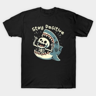 Stay Positive T-Shirt